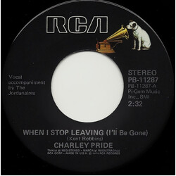Charley Pride When I Stop Leaving (I'll Be Gone) USED VINYL 7INCH 45 RPM
