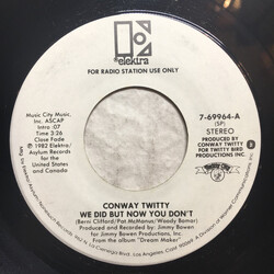Conway Twitty We Did But Now You Don't / A Good Love Died Tonight USED VINYL 7INCH 45 RPM PROMO STEREO