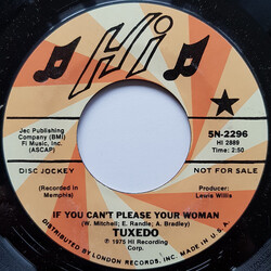 Tuxedo (3) If You Can't Please Your Woman USED VINYL 7INCH 45 RPM PROMO