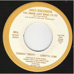 Conway Twitty & Loretta Lynn You Know Just What I'd Do USED VINYL 7INCH SINGLE