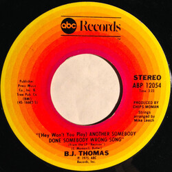 B.J. Thomas (Hey Won't You Play) Another Somebody Done Somebody Wrong Song USED VINYL 7INCH 45 RPM SINGLE