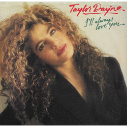 Taylor Dayne I'll Always Love You VINYL 7" USED