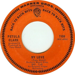 Petula Clark My Love  / This Is My Song USED VINYL 7INCH 45 RPM SINGLE
