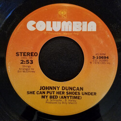 Johnny Duncan (3) She Can Put Her Shoes Under My Bed (Anytime) USED VINYL 7INCH SINGLE