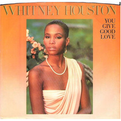 Whitney Houston You Give Good Love USED VINYL 7INCH 45 RPM SINGLE STYRENE STEREO