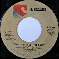 The Crusaders Don't Let It Get You Down USED VINYL 7INCH 45 RPM SINGLE