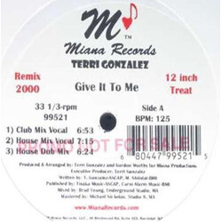 Terri Gonzalez Give It To Me / Caught Up (In A One Night Love Affair) USED VINYL 12INCH PROMO 33 S RPM