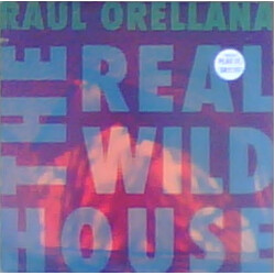 Raúl Orellana The Real Wild House VINYL 12" USED