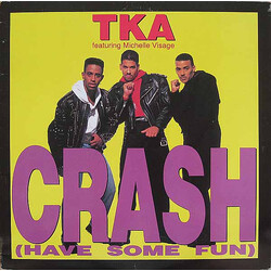 TKA / Michelle Visage Crash (Have Some Fun) USED VINYL 12INCH 33 S RPM SINGLE