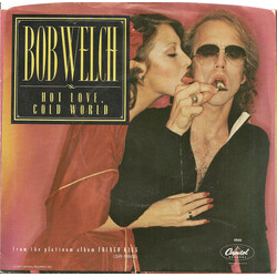 Bob Welch Hot Love, Cold World / Danchiva VINYL 7" USED