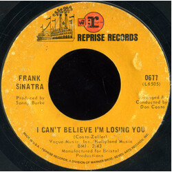 Frank Sinatra I Can't Believe I'm Losing You / How Old Am I? VINYL 7" USED