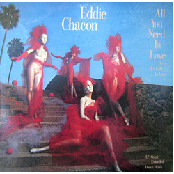 Eddie Chacon All You Need Is Love USED VINYL 12INCH 33 S RPM
