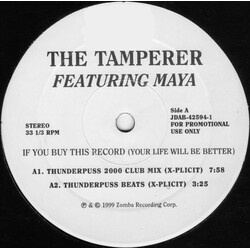 The Tamperer / Maya If You Buy This Record (Your Life Will Be Better) USED VINYL 12INCH PROMO 33 S RPM