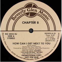 Chapter 8 How Can I Get Next To You USED VINYL 12INCH 33 S RPM PROMO