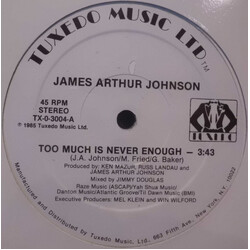 James Arthur Johnson Too Much Is Never Enough USED VINYL 12INCH 45 RPM