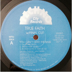 True Faith / Final Cut You Can't Deny The Bass USED VINYL 12INCH 33 S RPM