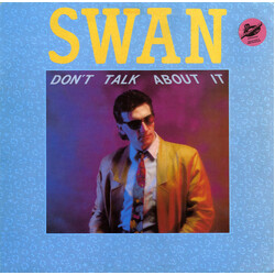 Swan (2) Don't Talk About It VINYL 12" USED