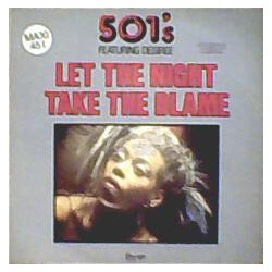 501's / Desiree Heslop Let The Night Take The Blame VINYL 12" USED