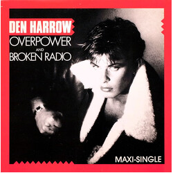 Den Harrow Overpower / Broken Radio USED VINYL 12INCH 33 S RPM MAXI-SINGLE STEREO