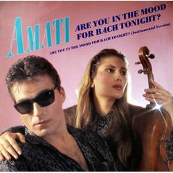 Amati Are You In The Mood For Bach Tonight? USED VINYL 12INCH MAXI-SINGLE 45 RPM