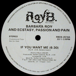 Barbara Roy / Ecstasy, Passion & Pain If You Want Me USED VINYL 12INCH 33 S RPM PROMO