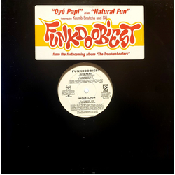 Funkdoobiest Oyé Papi! / Natural Fun USED VINYL 12INCH PROMO 33 S RPM