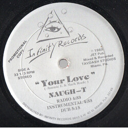 Naugh-T Your Love USED VINYL 12INCH PROMO