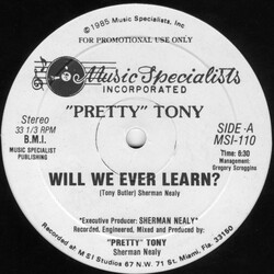 Pretty Tony Will We Ever Learn? USED VINYL 12INCH 33 S RPM PROMO