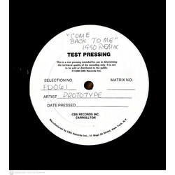 Prototype (5) Come Back To Me USED VINYL 12INCH TEST PRESSING