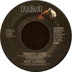 Eric Carmen / Tom Johnston Hungry Eyes / Where Are You Tonight USED VINYL 7INCH 45 RPM