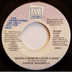Carrie McDowell When A Woman Loves A Man USED VINYL 7INCH PROMO