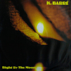 K. Barré Right By The Moon VINYL 12" USED