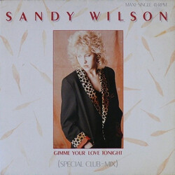Sandy Wilson Gimme Your Love Tonight (Special Club-Mix) VINYL 12" USED