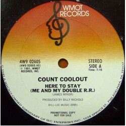 Count Coolout Here To Stay (Me And My Double R.R.) USED VINYL 12INCH 33 S RPM PROMO STEREO