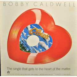 Bobby Caldwell What You Won't Do For Love / Love Won't Wait VINYL 7" USED