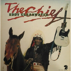 Eddy Clearwater The Chief Vinyl LP USED