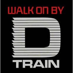 D-Train Walk On By USED VINYL 7INCH 45 RPM SINGLE STEREO