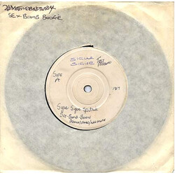 Sigue Sigue Sputnik Sex Bomb Boogie USED VINYL 7INCH 45 RPM SINGLE SIDED TEST PRESSING WHITE LABEL
