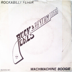 Buck Jones & His Rhythm Riders Rockabilly Fever / Washmachine Boogie USED VINYL 7INCH SINGLE