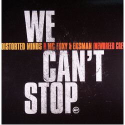 Distorted Minds / MC Foxy / MC Eksman We Can't Stop VINYL 12" USED