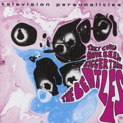 Television Personalities They Could Have Been Bigger Than The Beatles Vinyl LP USED