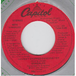Gonzalez Haven't Stopped Dancing Yet / Just Let It Lay Vinyl 7" USED