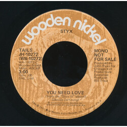 Styx You Need Love USED VINYL 7INCH 45 RPM PROMO STEREO MONO