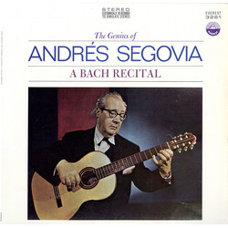 Andrés Segovia The Genius Of Andrés Segovia - A Bach Recital Vinyl LP USED