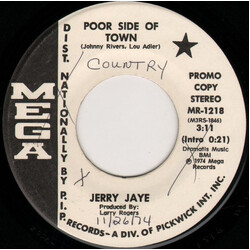 Jerry Jaye Poor Side Of Town / Lay Down USED VINYL 7INCH 45 RPM PROMO STEREO