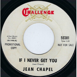 Jean Chapel If I Never Get You / Dino's T.V. Door USED VINYL 7INCH 45 RPM SINGLE PROMO