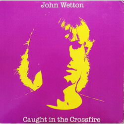 John Wetton Caught In The Crossfire Vinyl LP USED