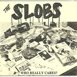 The Slobs Who Really Cares? VINYL 7" USED