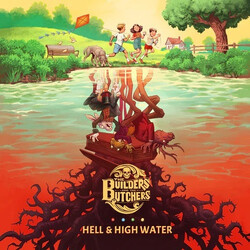 The Builders And The Butchers Hell & High Water Vinyl LP USED