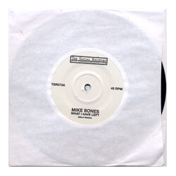 Mike Bones What I Have Left USED VINYL 7INCH 45 RPM